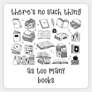 There's no such thing as too many Books! Magnet